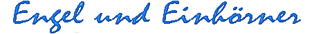 Engel und Einhrner